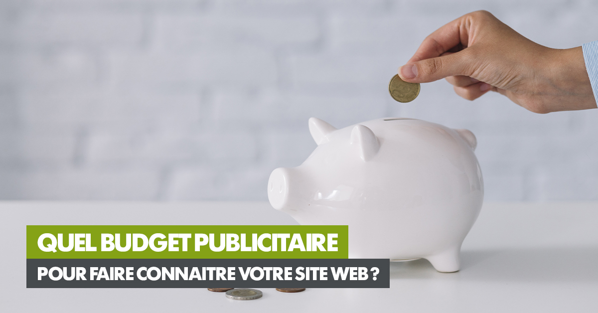 article-1200x628-quel-budget-publicitaire-pour-faire-connaitre-votre-site-web.jpg