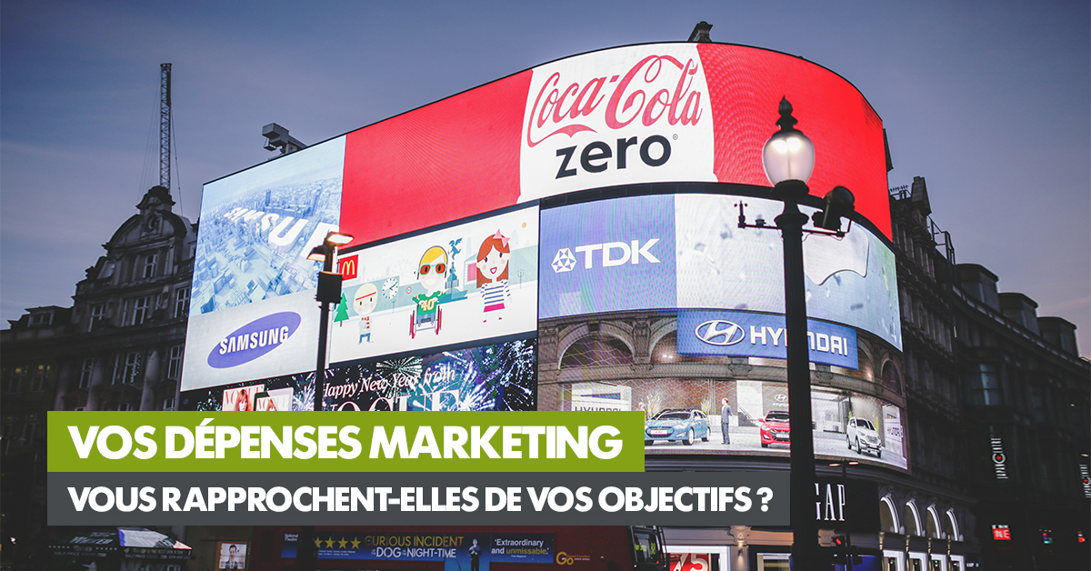 article-1200x628-vos-depenses-marketing-vous-rapprochent-elles-de-vos-objectifs.jpg