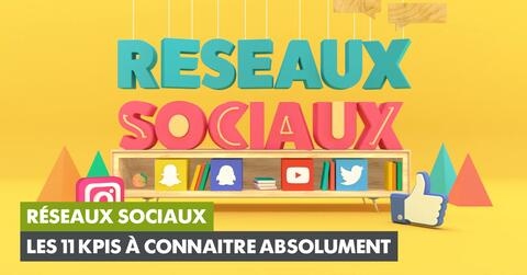 Réseaux sociaux : Les 11 KPIs à connaitre absolument